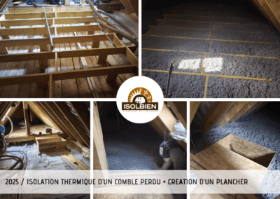 Isolation Thermique d'un comble perdu et création d'un plancher